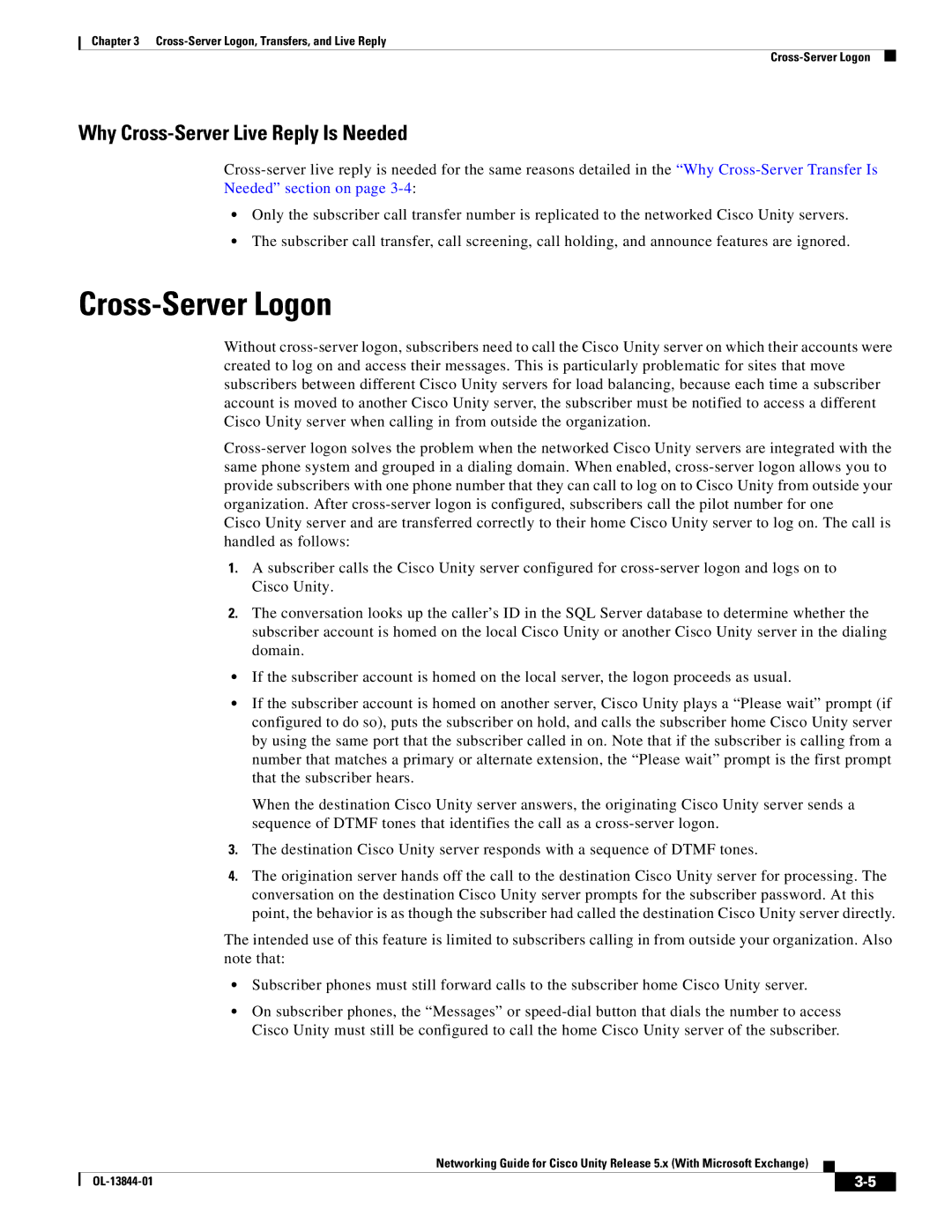 Cisco Systems 5.x manual Cross-Server Logon, Why Cross-Server Live Reply Is Needed 