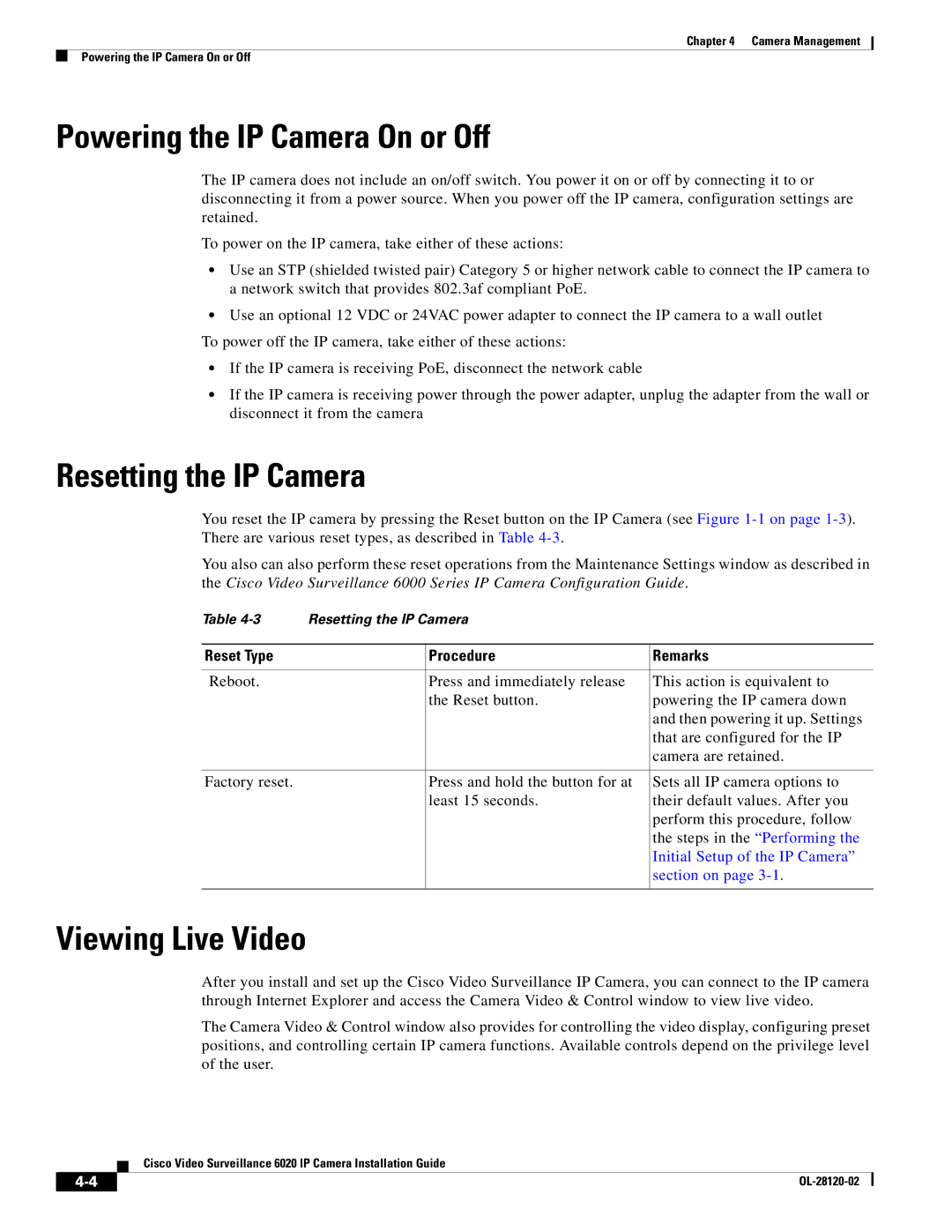 Cisco Systems 6020 IP manual Powering the IP Camera On or Off, Resetting the IP Camera, Viewing Live Video 