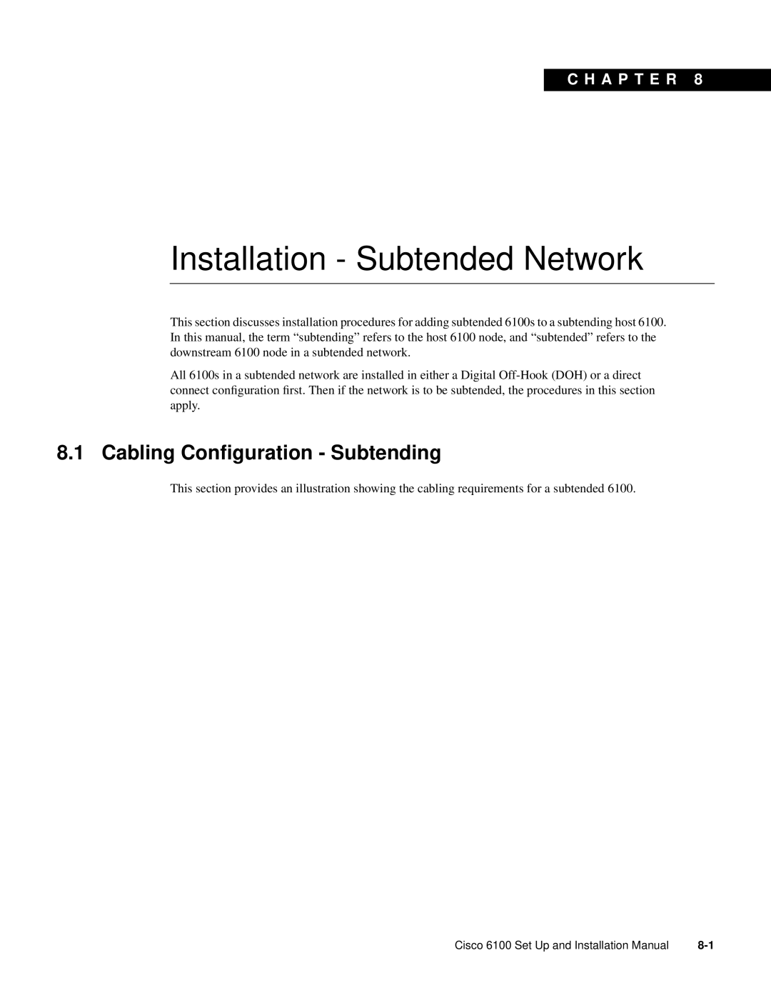 Cisco Systems 6100 installation manual Cabling Conﬁguration - Subtending, Installation - Subtended Network, C H A P T E R 
