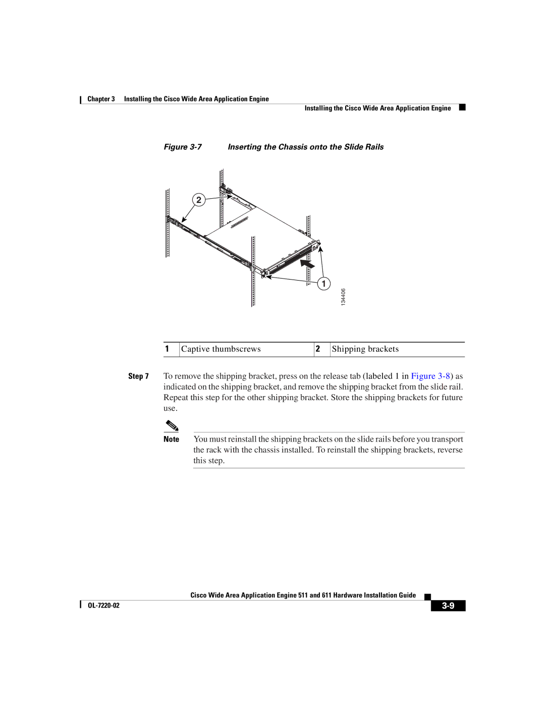 Cisco Systems 611 manual Captive thumbscrews Shipping brackets 