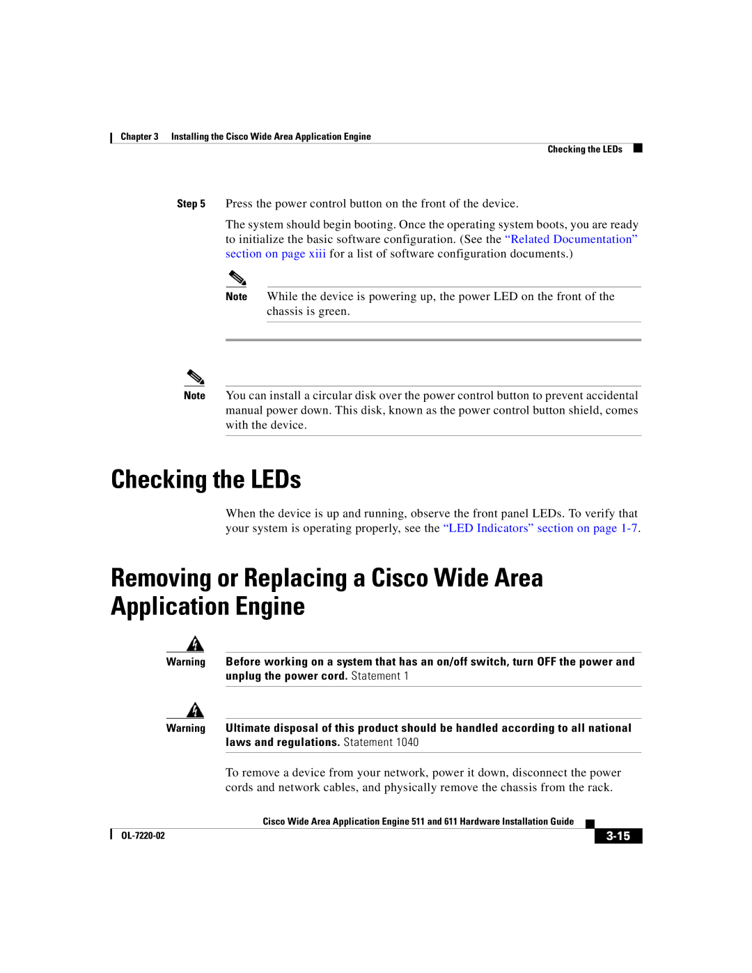 Cisco Systems 611 manual Checking the LEDs, Removing or Replacing a Cisco Wide Area Application Engine 