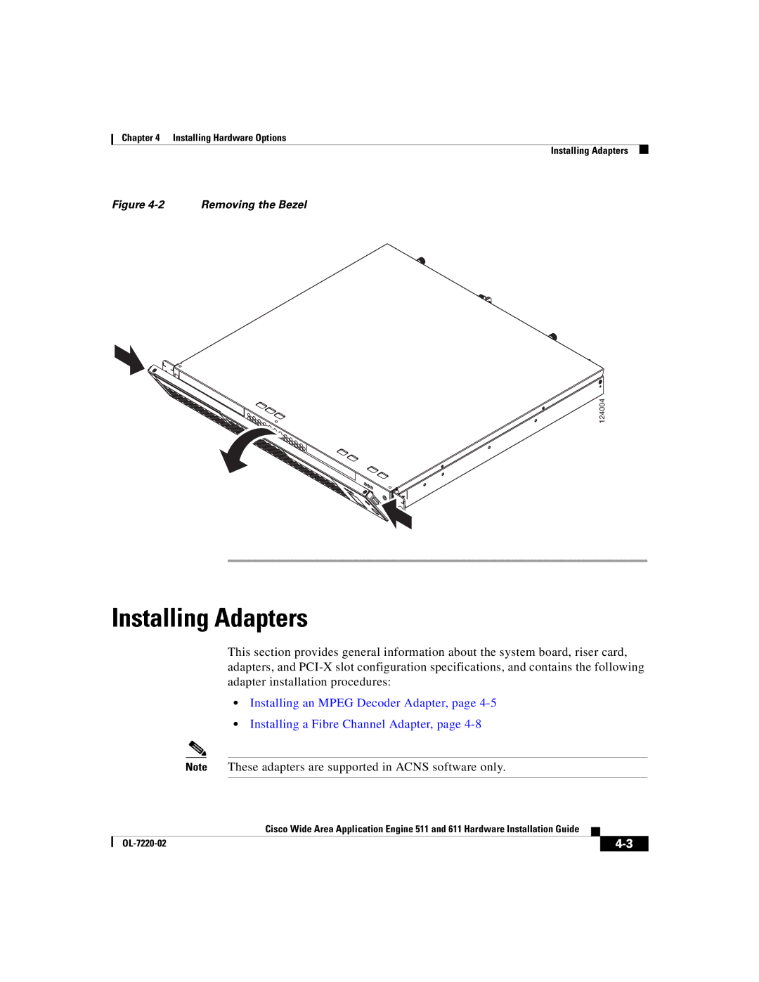 Cisco Systems 611 manual Installing Adapters, Removing the Bezel 