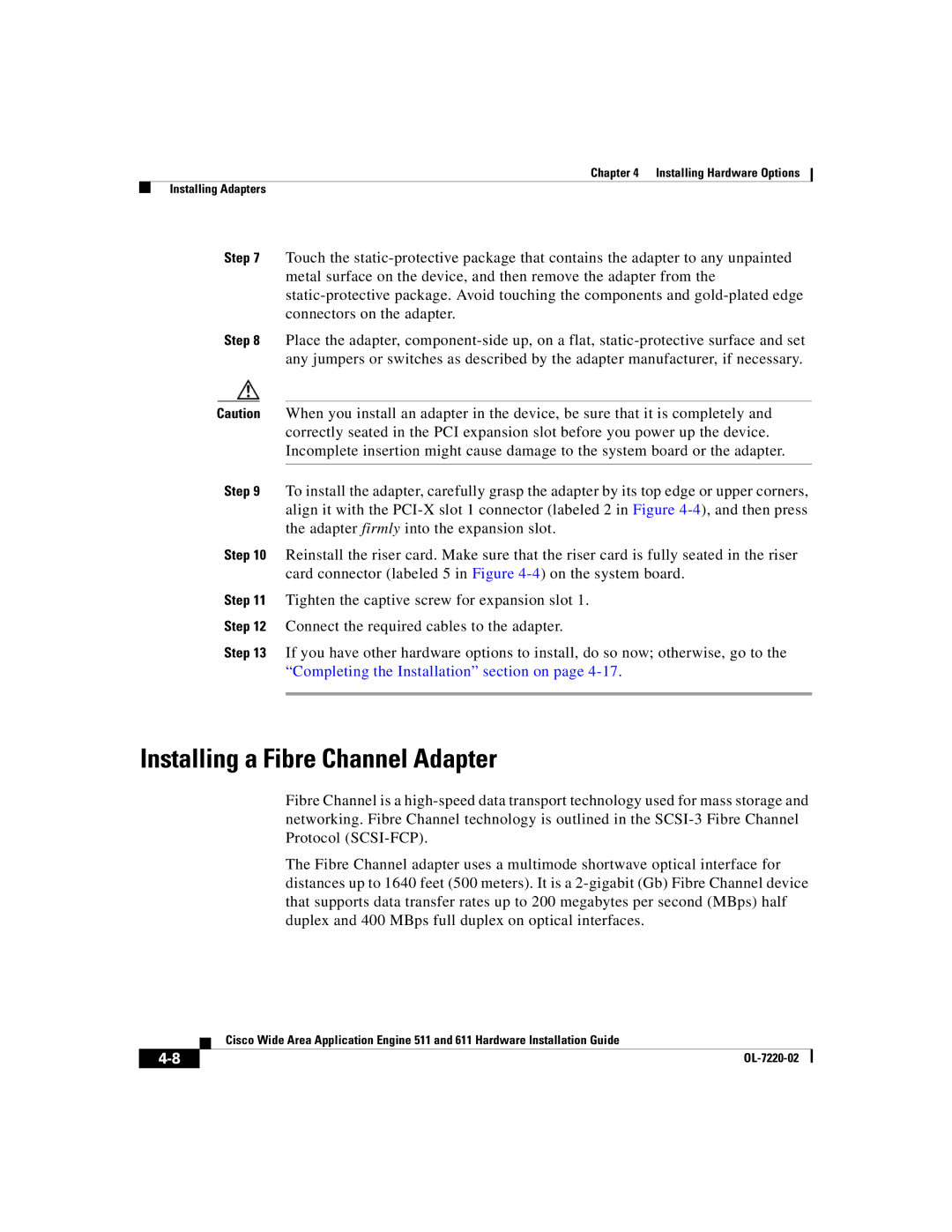 Cisco Systems 611 manual Installing a Fibre Channel Adapter 