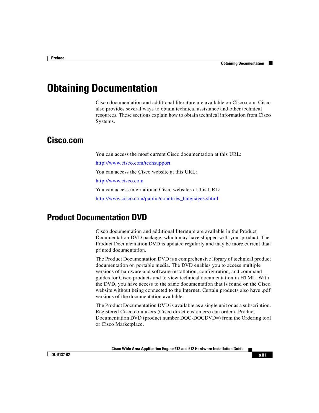 Cisco Systems 512, 612 manual Obtaining Documentation, Cisco.com, Product Documentation DVD, Xiii 