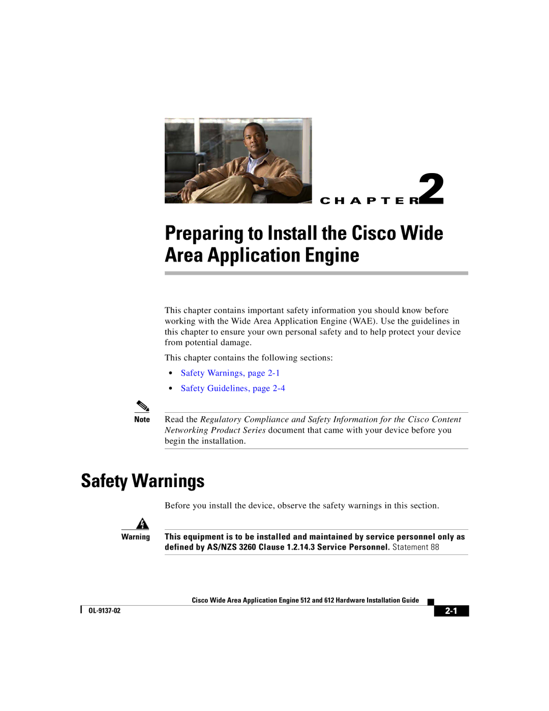 Cisco Systems 512, 612 manual Preparing to Install the Cisco Wide Area Application Engine, Safety Warnings 