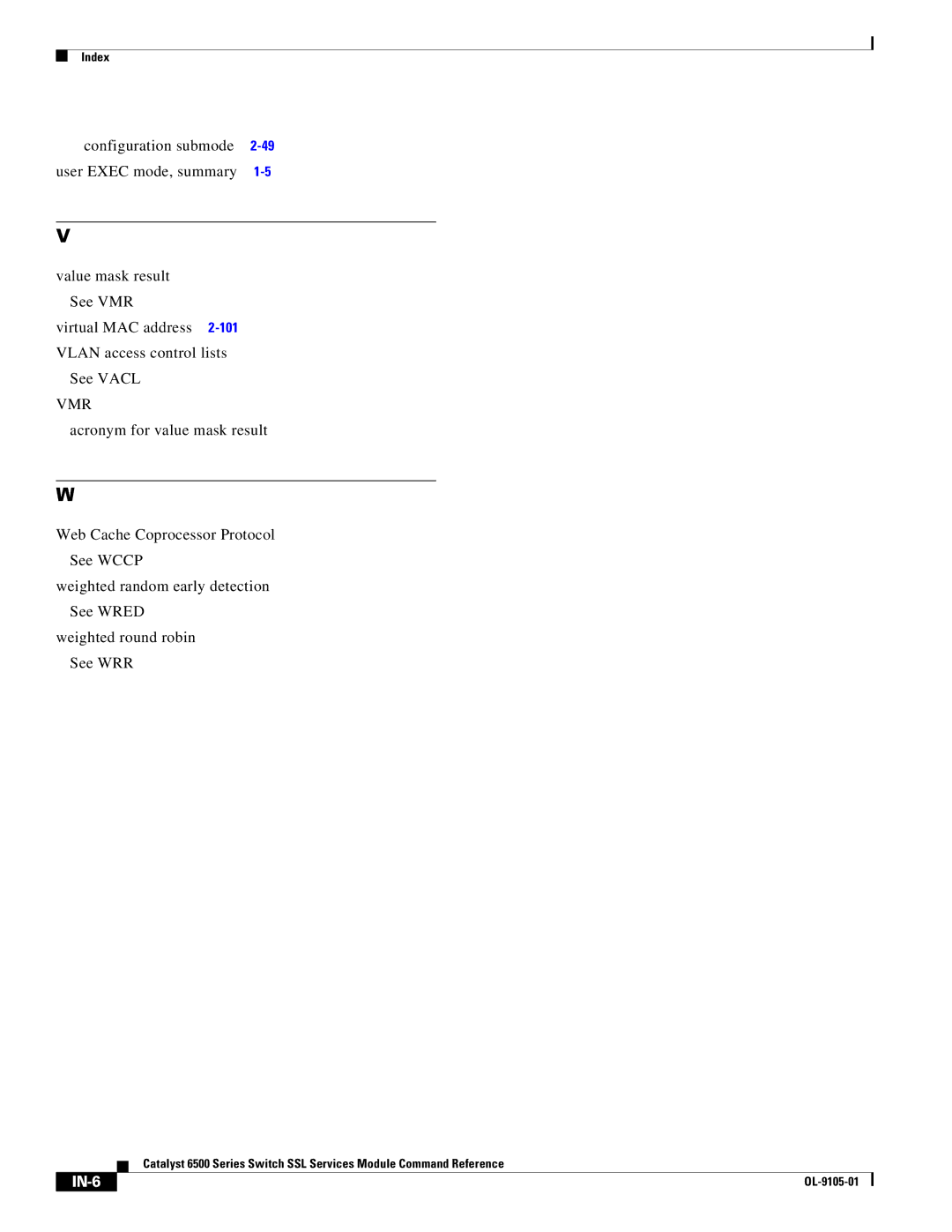 Cisco Systems 6500 manual Configuration submode User Exec mode, summary, IN-6 