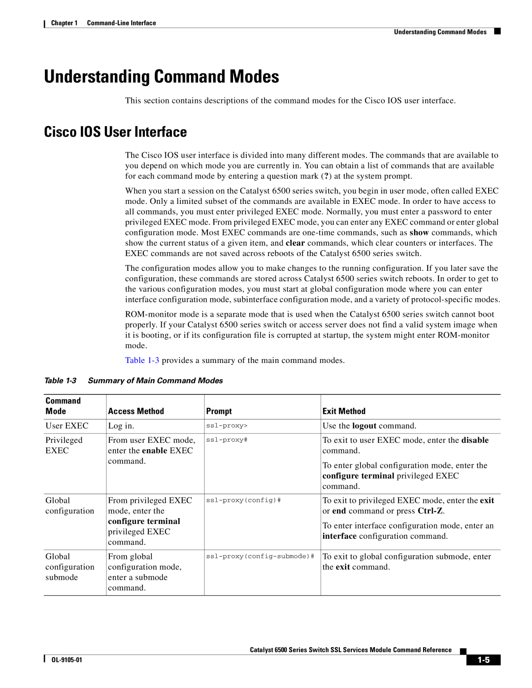 Cisco Systems 6500 Understanding Command Modes, Command Mode Access Method Prompt Exit Method, Exec, Configure terminal 