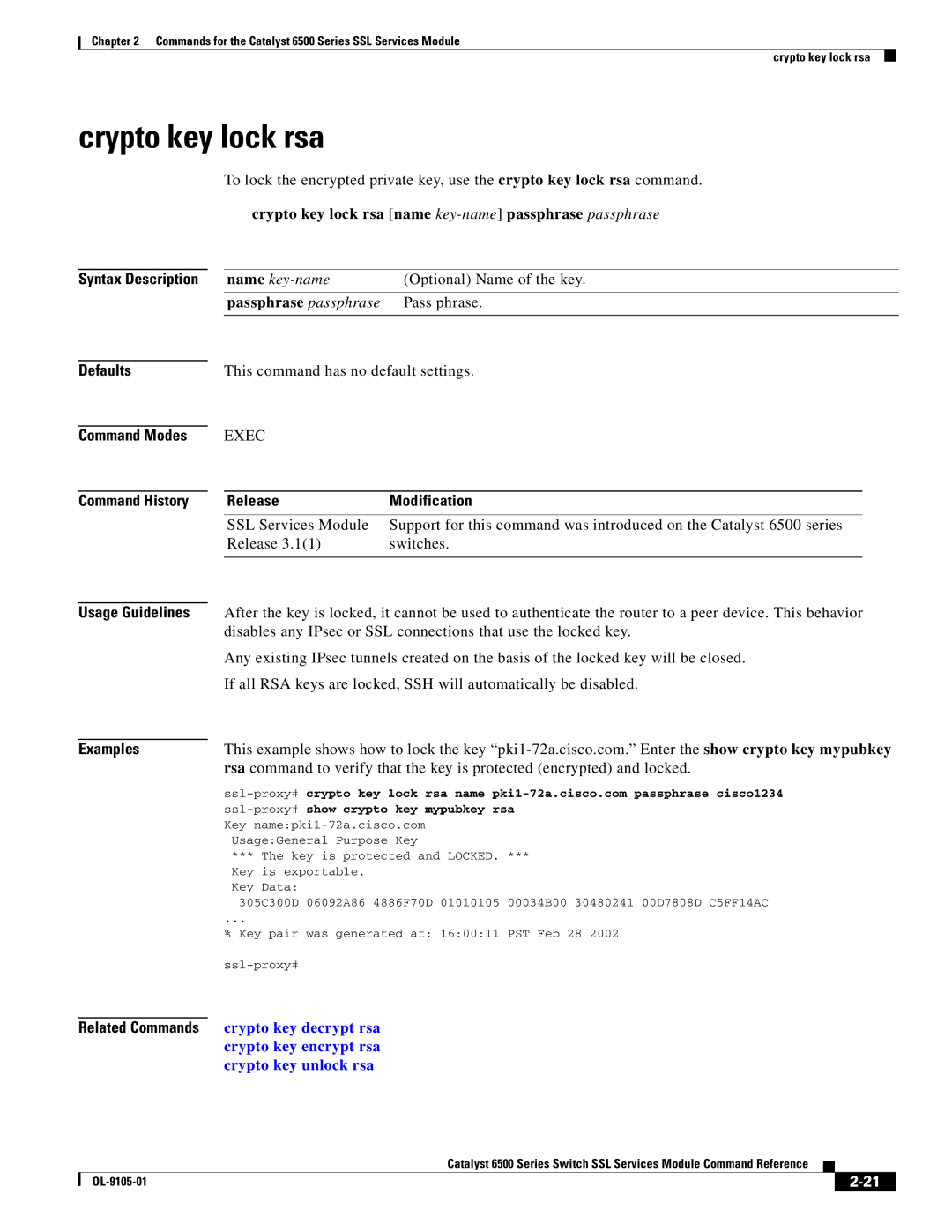 Cisco Systems 6500 Crypto key lock rsa name key-namepassphrase passphrase, Name key-name Optional Name of the key 