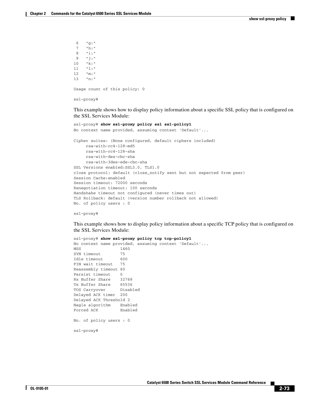Cisco Systems 6500 manual Ssl-proxy#show ssl-proxy policy ssl ssl-policy1, Ssl-proxy#show ssl-proxy policy tcp tcp-policy1 