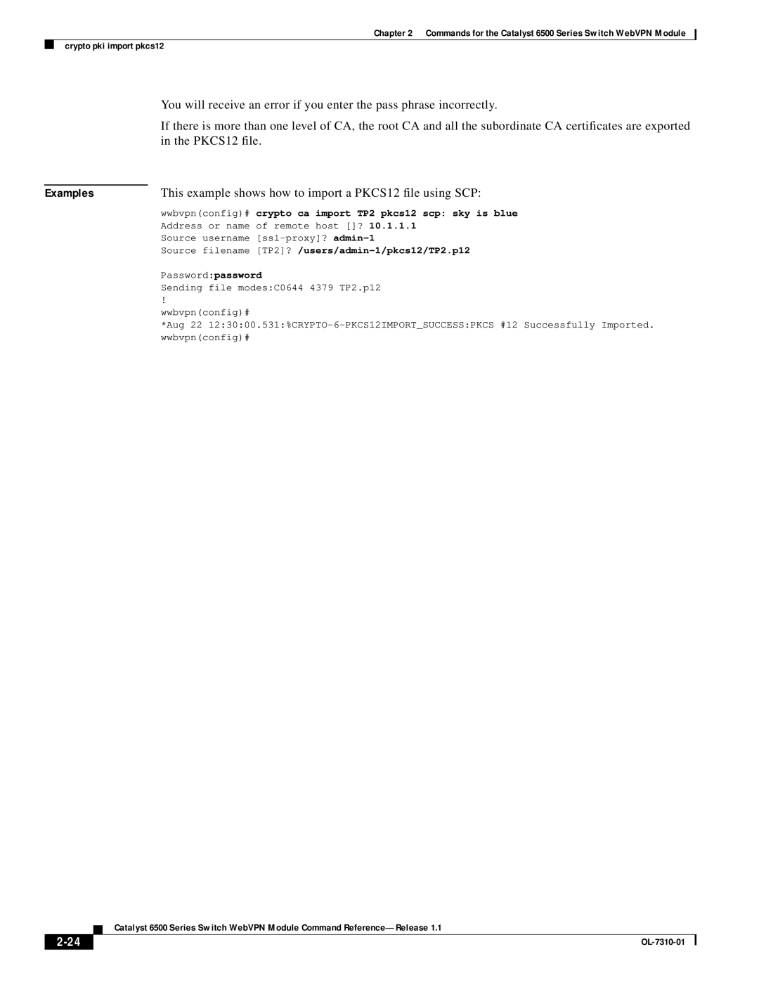 Cisco Systems 6500 manual This example shows how to import a PKCS12 file using SCP, Users/admin-1/pkcs12/TP2.p12 