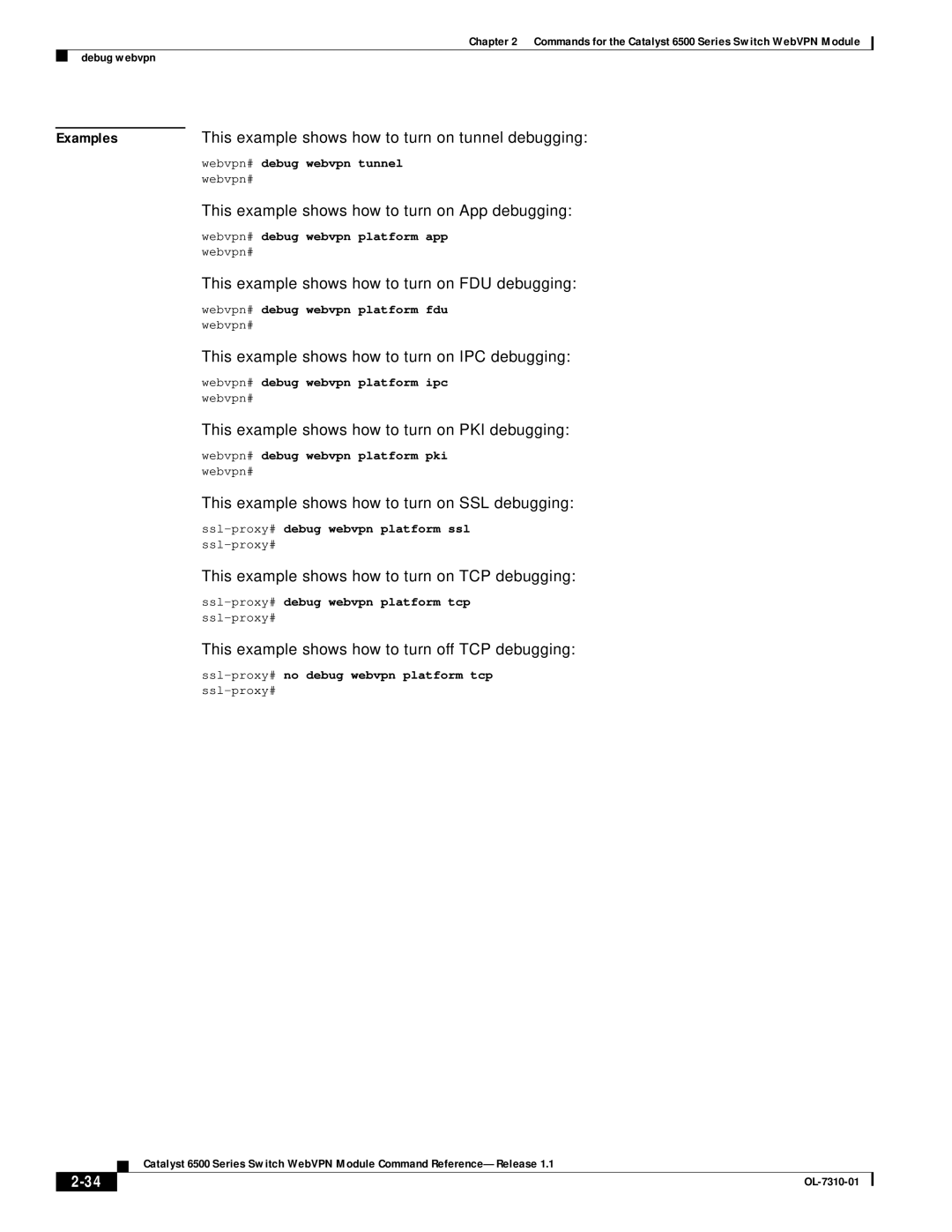 Cisco Systems 6500 manual This example shows how to turn on tunnel debugging 