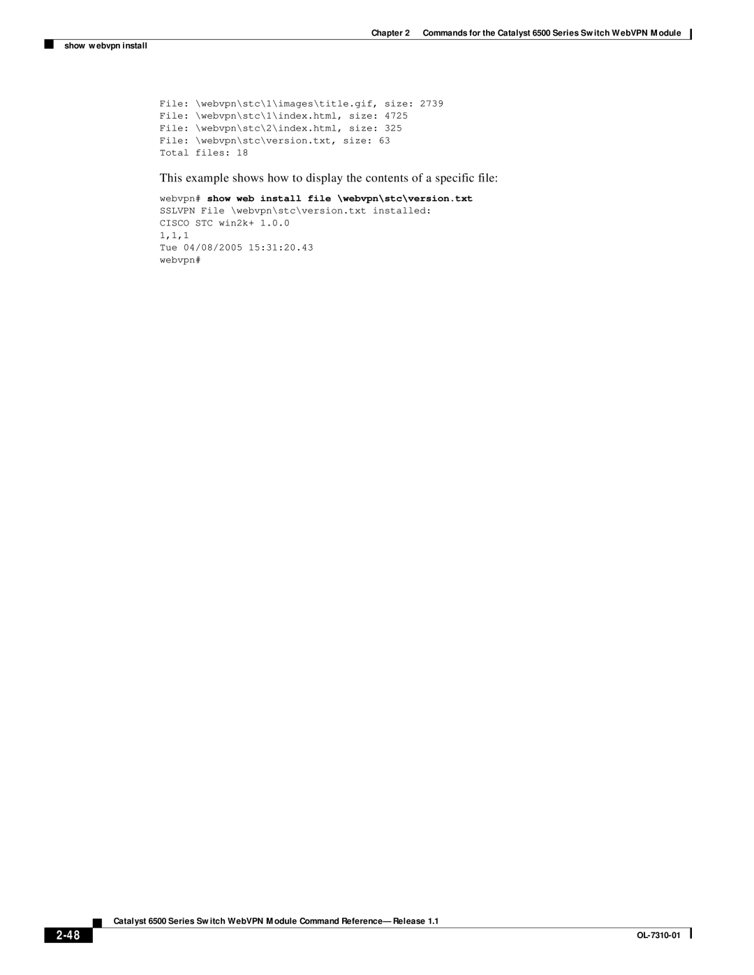 Cisco Systems 6500 manual Webvpn# show web install file \webvpn\stc\version.txt 