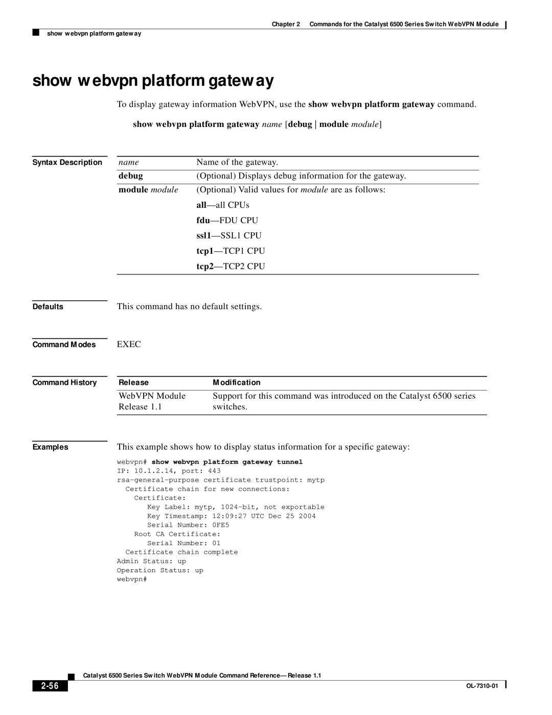 Cisco Systems 6500 manual Show webvpn platform gateway name debug module module, Debug, Module module 