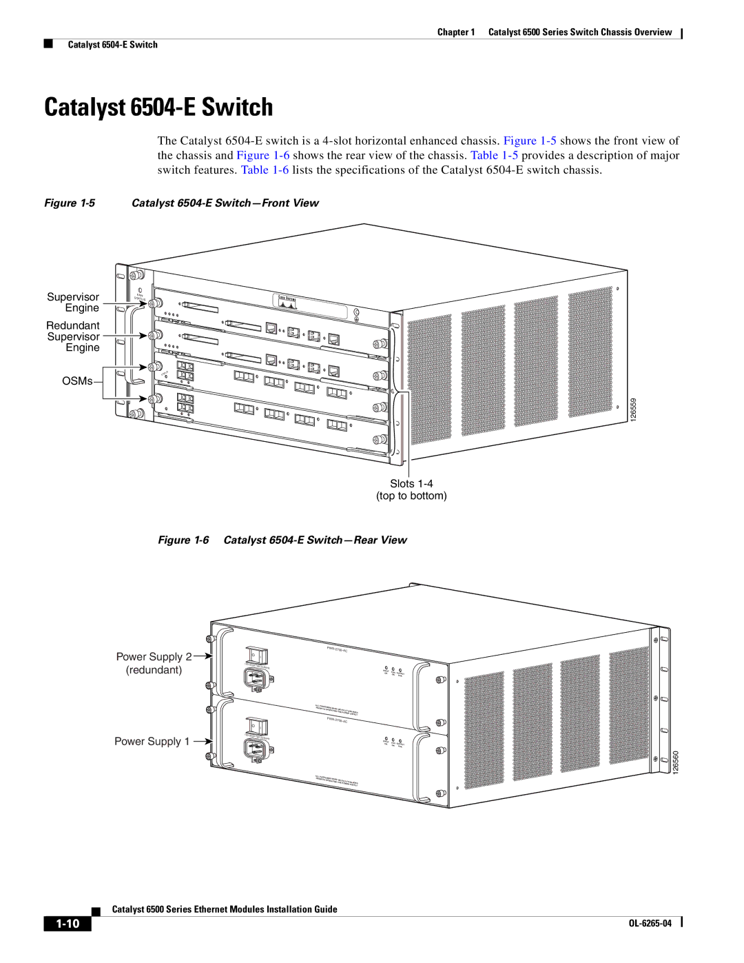 Cisco Systems 6500 manual Catalyst 6504-E Switch, Power Supply 2 redundant 