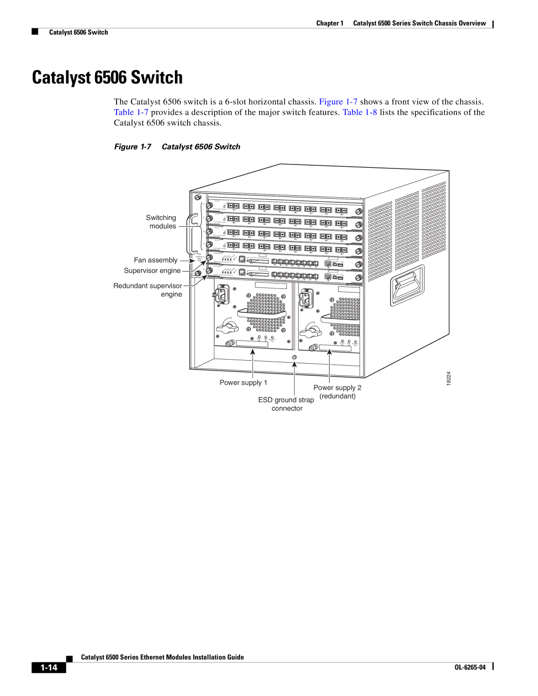 Cisco Systems 6500 manual Catalyst 6506 Switch, Supervisor engine Redundant supervisor engine 