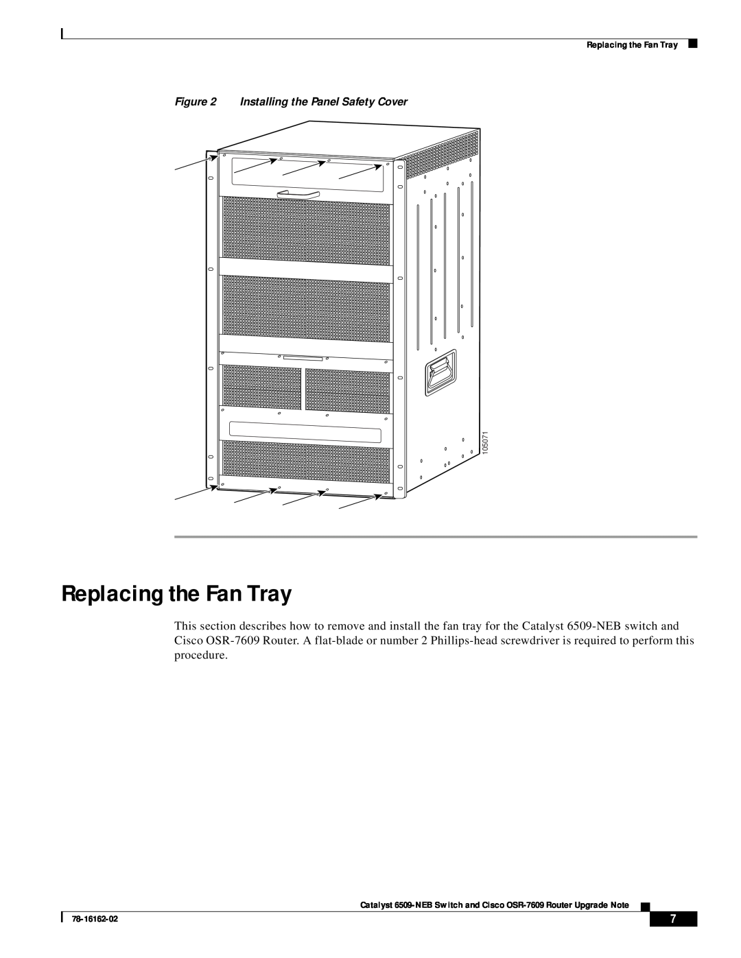 Cisco Systems OSR-7609, 6509-NEB manual Replacing the Fan Tray, Installing the Panel Safety Cover, 78-16162-02, 105071 
