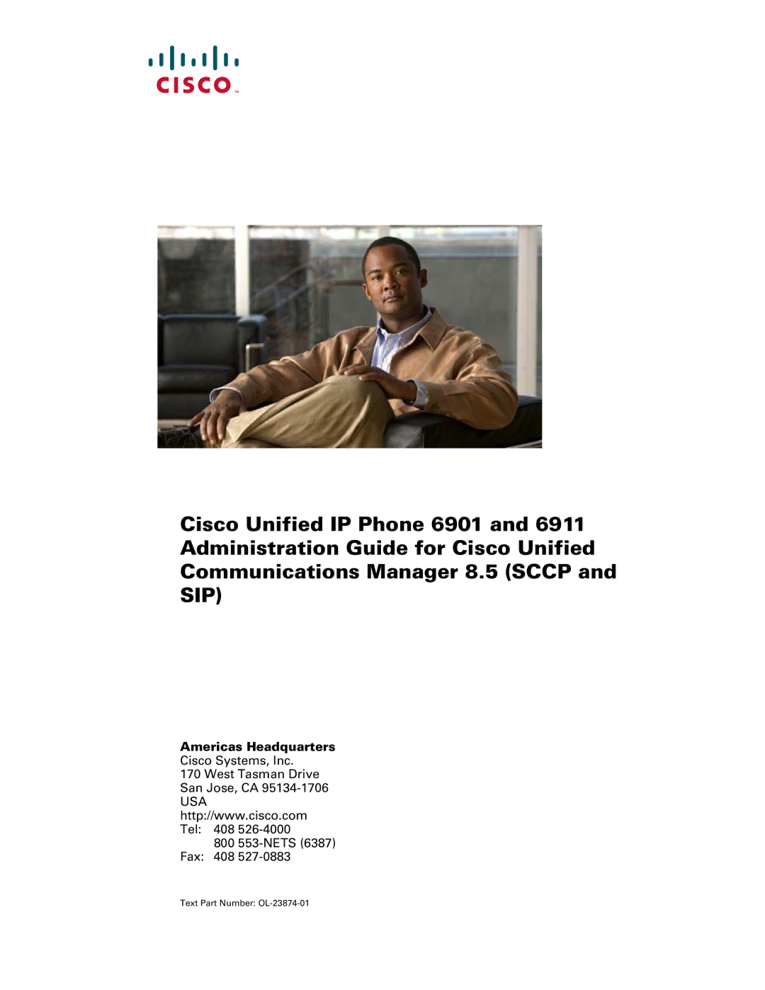 Cisco Systems 6901 manual Americas Headquarters, Text Part Number OL-23874-01 