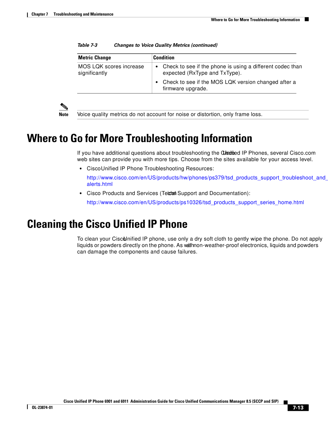 Cisco Systems 6901 manual Where to Go for More Troubleshooting Information, Cleaning the Cisco Unified IP Phone 