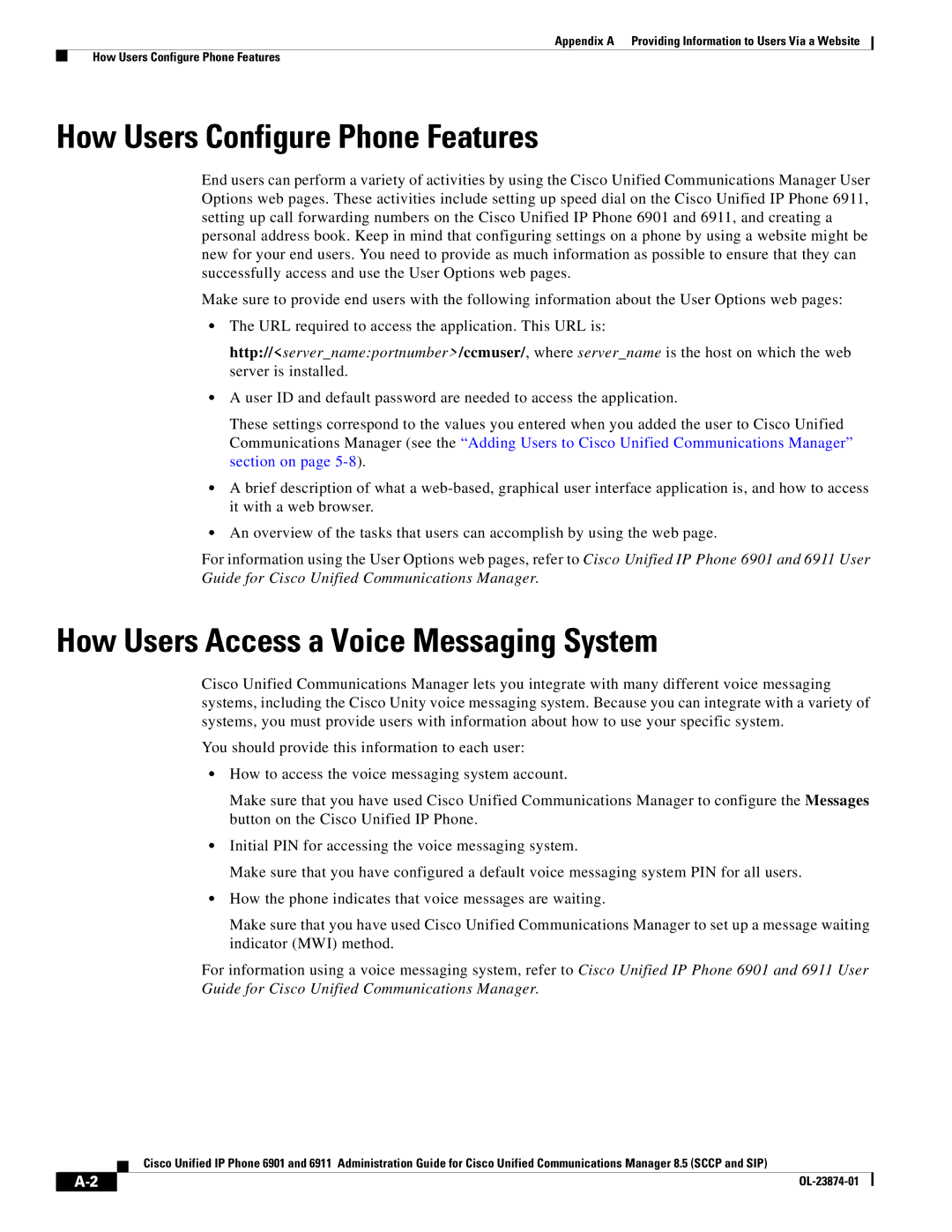 Cisco Systems 6901 manual How Users Configure Phone Features, How Users Access a Voice Messaging System 