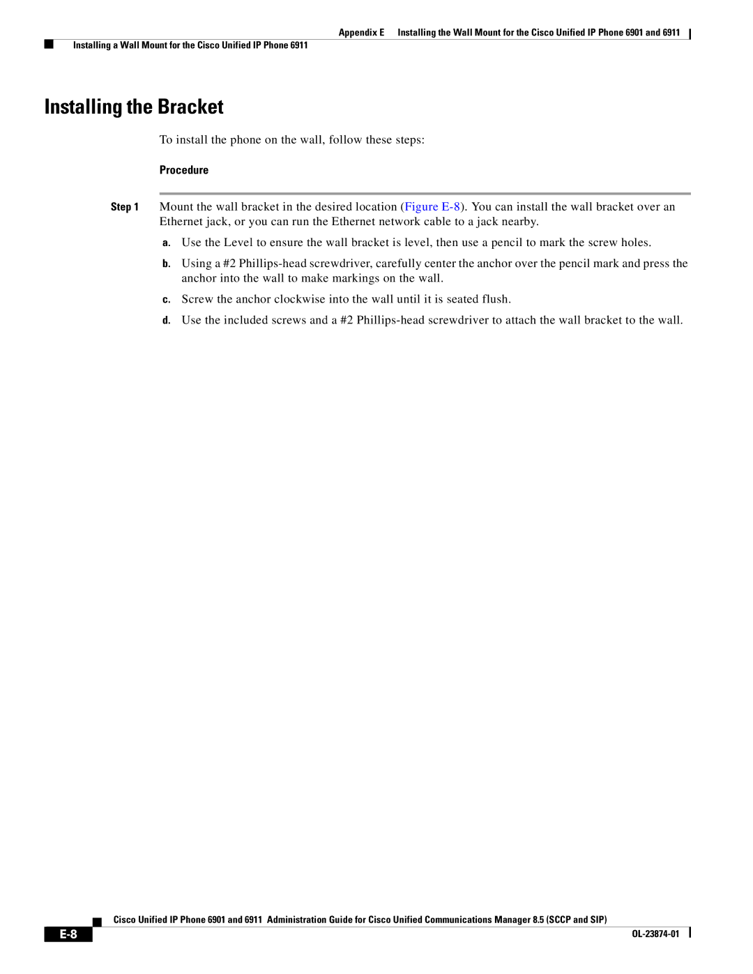 Cisco Systems 6901 manual Installing the Bracket, Procedure 