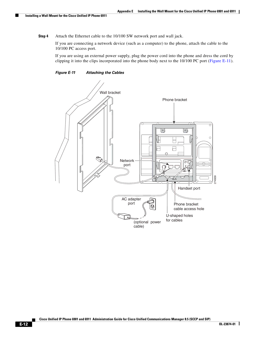 Cisco Systems 6901 manual Figure E-11 Attaching the Cables 