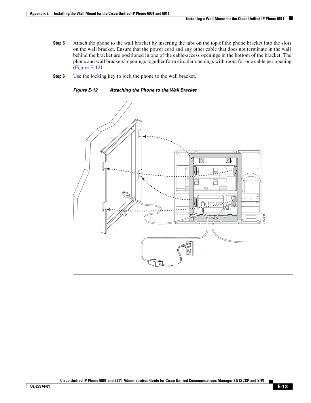 Cisco Systems 6901 manual Figure E-12 Attaching the Phone to the Wall Bracket 