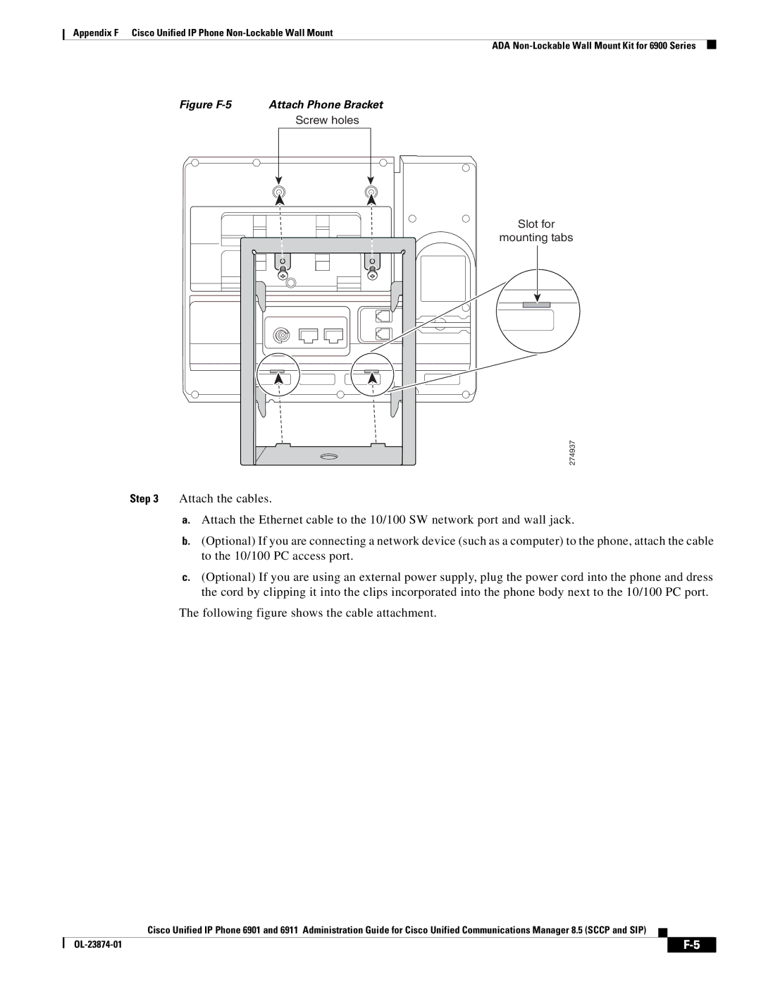 Cisco Systems 6901 manual Figure F-5 Attach Phone Bracket 