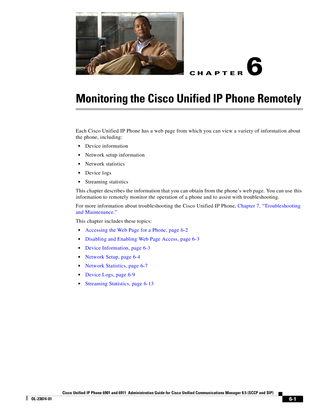 Cisco Systems 6901 manual Monitoring the Cisco Unified IP Phone Remotely 