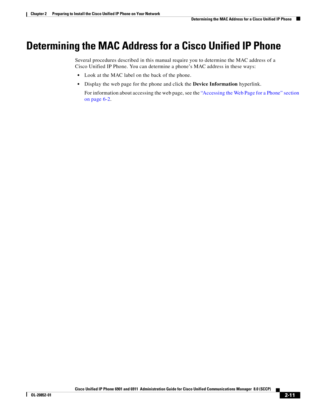 Cisco Systems 691 manual Determining the MAC Address for a Cisco Unified IP Phone 