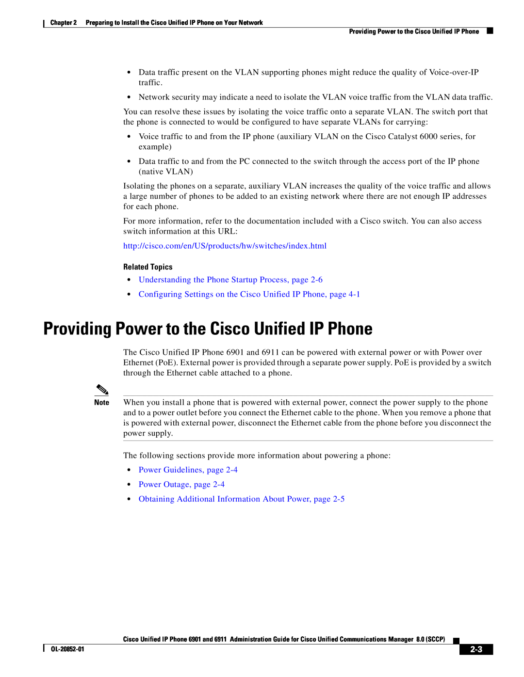 Cisco Systems 691 Providing Power to the Cisco Unified IP Phone, http//cisco.com/en/US/products/hw/switches/index.html 