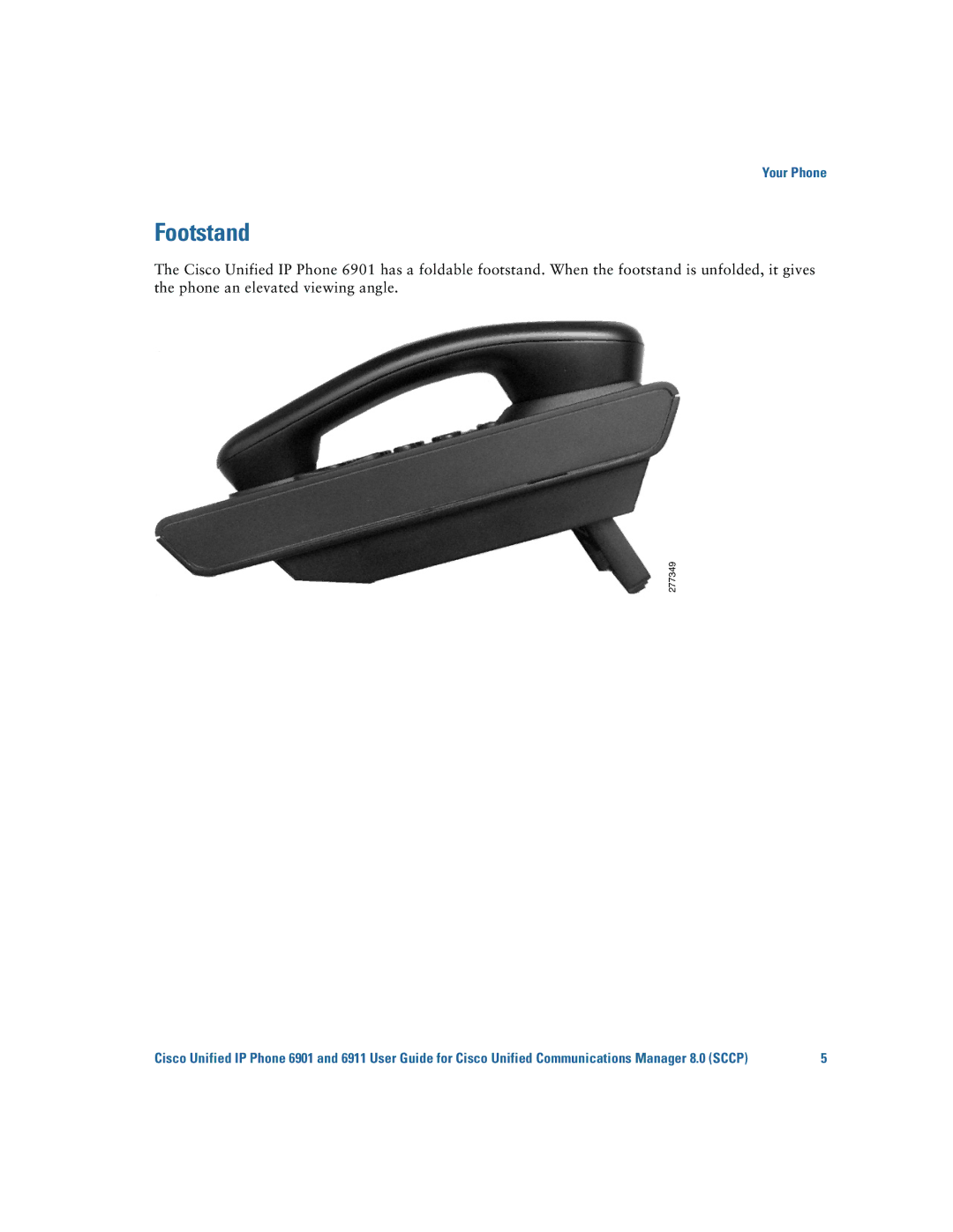 Cisco Systems 6901, 6911 manual Footstand 