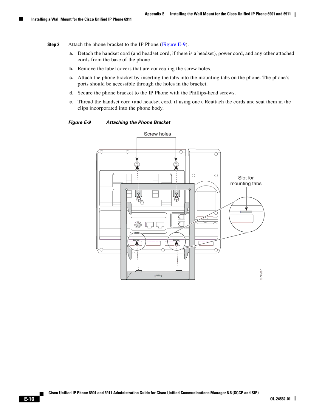 Cisco Systems 6911, 6901 appendix Figure E-9 Attaching the Phone Bracket 