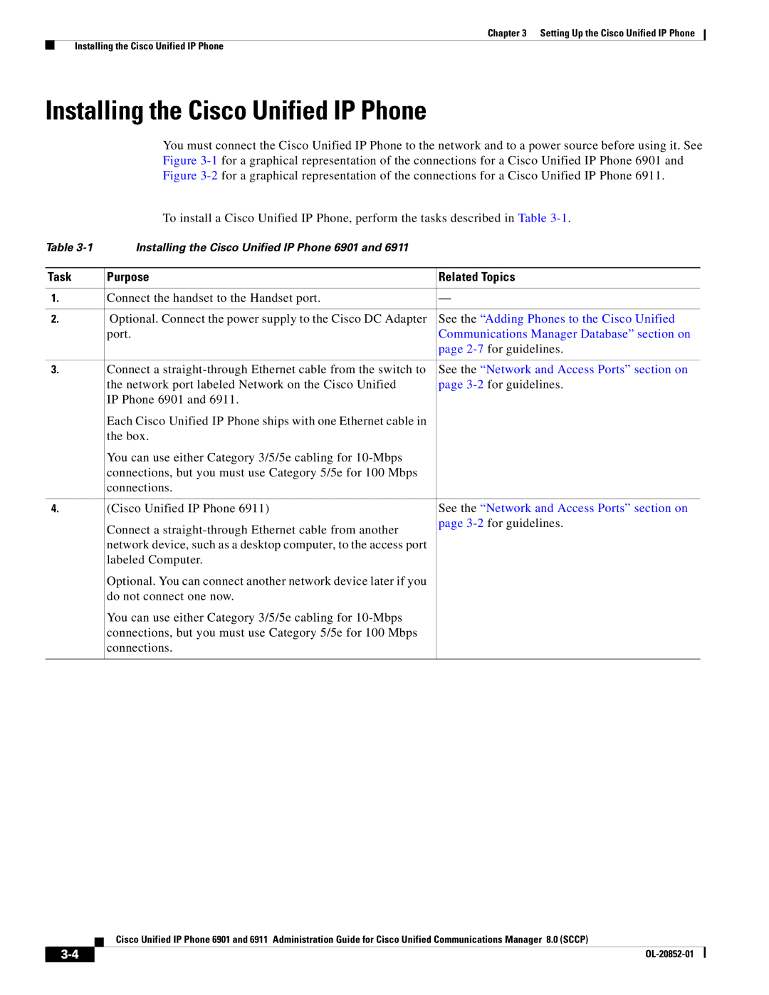 Cisco Systems 6911 manual Installing the Cisco Unified IP Phone, Purpose Related Topics 