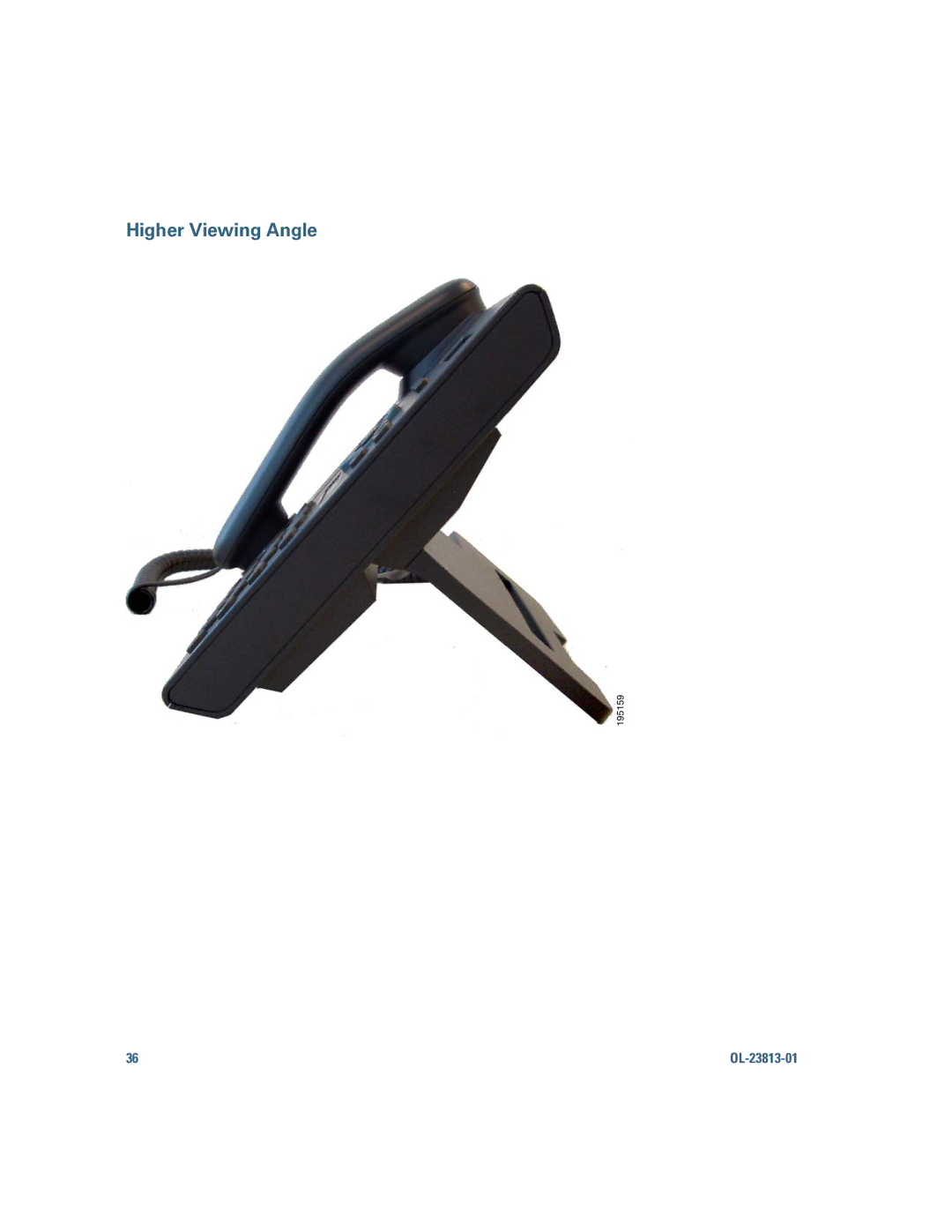 Cisco Systems 6921 manual Higher Viewing Angle 