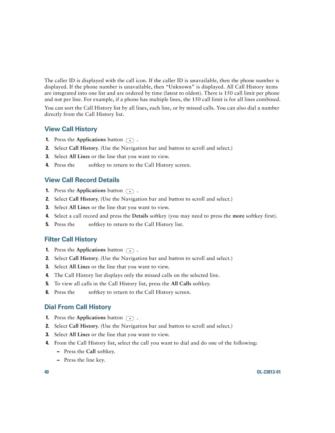 Cisco Systems 6921 manual View Call History, View Call Record Details, Filter Call History, Dial From Call History 