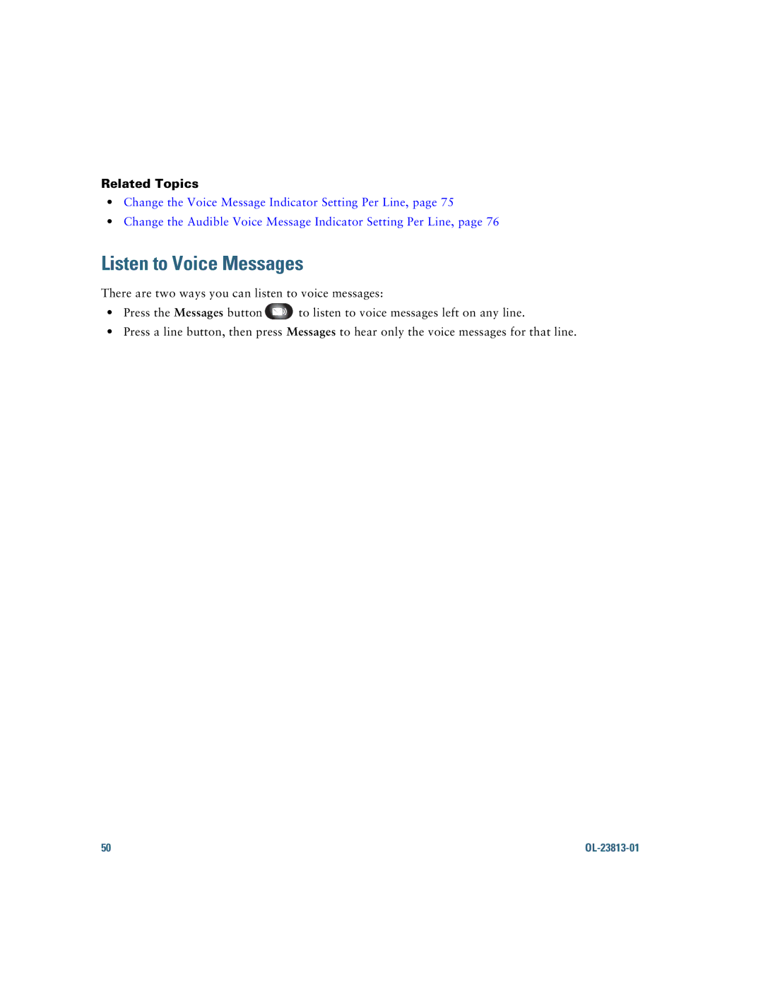 Cisco Systems 6921 manual Listen to Voice Messages 