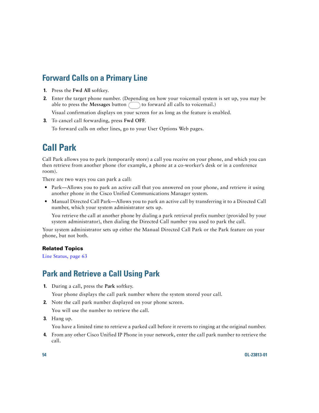 Cisco Systems 6921 manual Call Park, Forward Calls on a Primary Line, Park and Retrieve a Call Using Park 