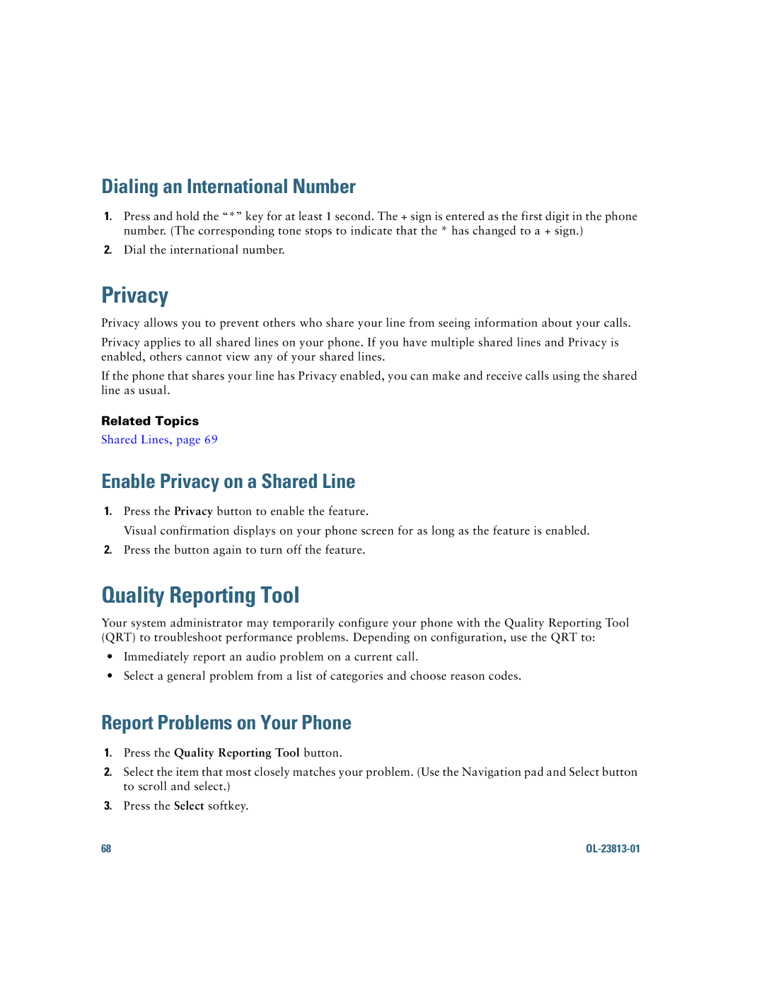 Cisco Systems 6921 manual Quality Reporting Tool, Dialing an International Number, Enable Privacy on a Shared Line 