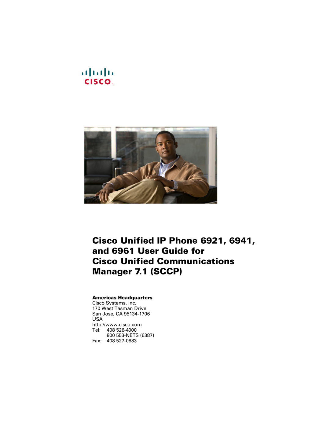 Cisco Systems 6921 manual Americas Headquarters 