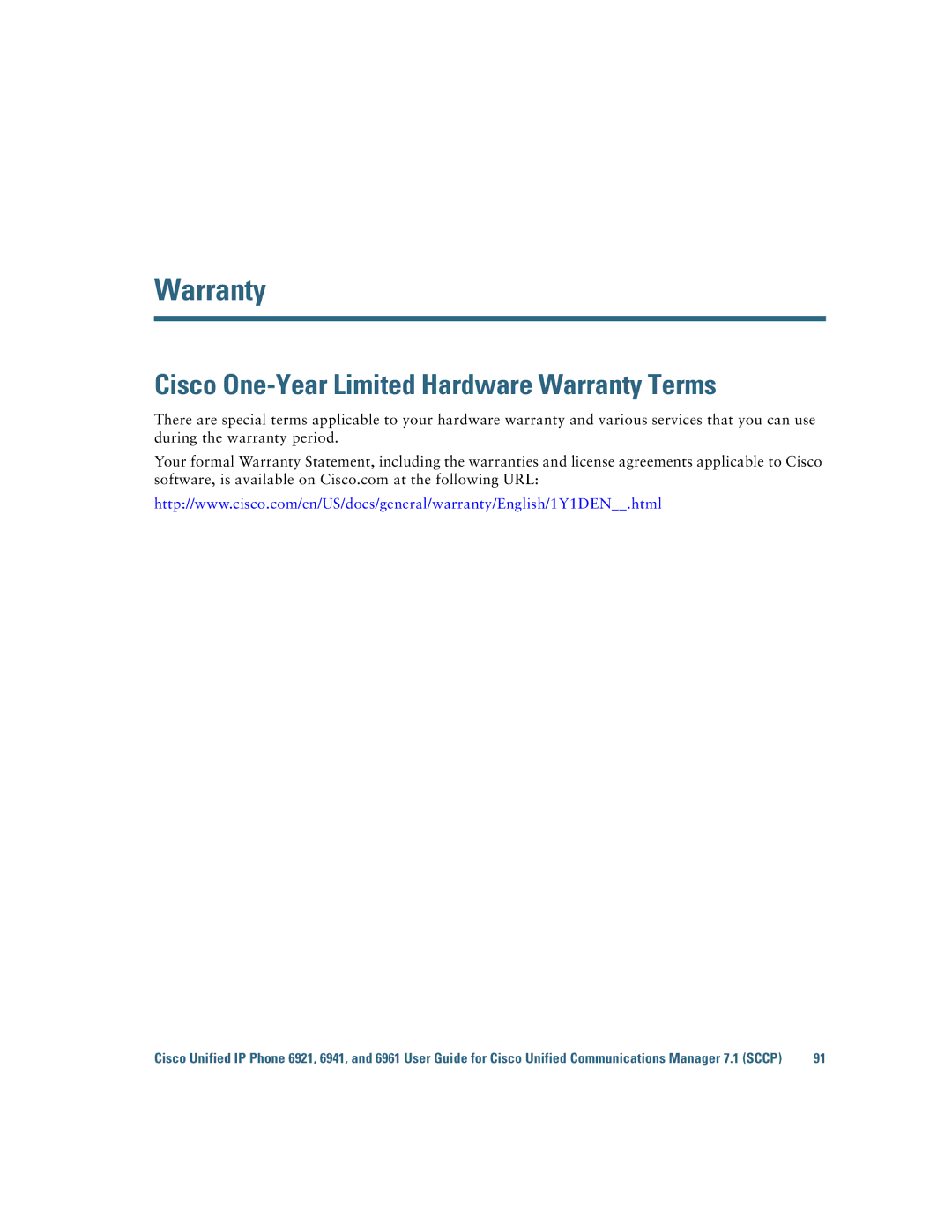 Cisco Systems 6921 manual Cisco One-Year Limited Hardware Warranty Terms 