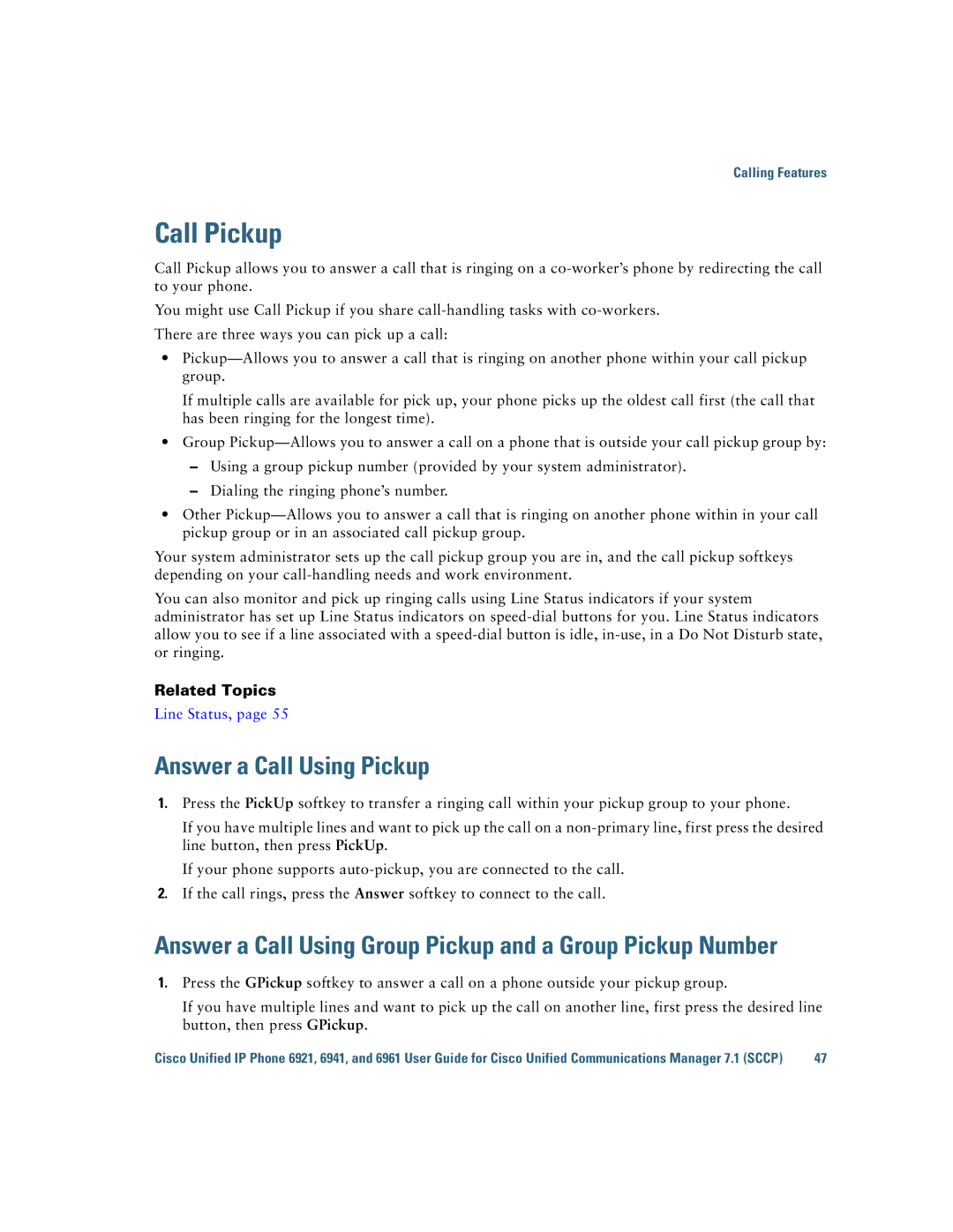 Cisco Systems 6921 manual Call Pickup, Answer a Call Using Pickup 