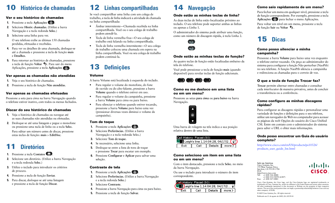 Cisco Systems 6921 manual Histórico de chamadas, Diretórios, Linhas compartilhadas, Definições, Navegação, Dicas 