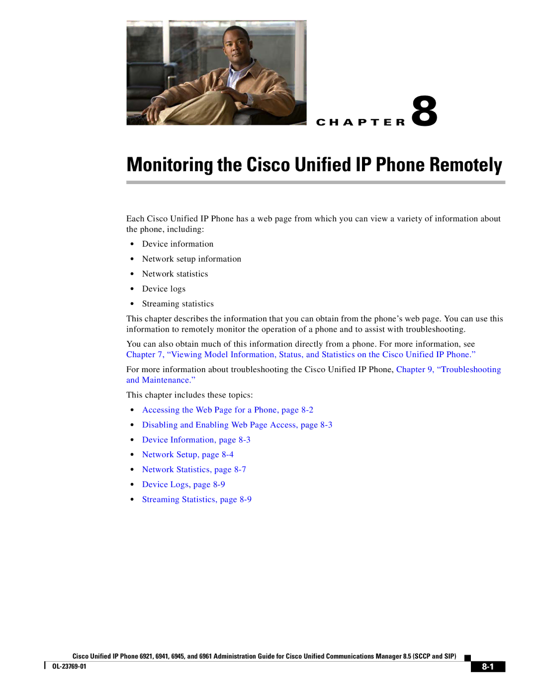 Cisco Systems 6921 manual Monitoring the Cisco Unified IP Phone Remotely 