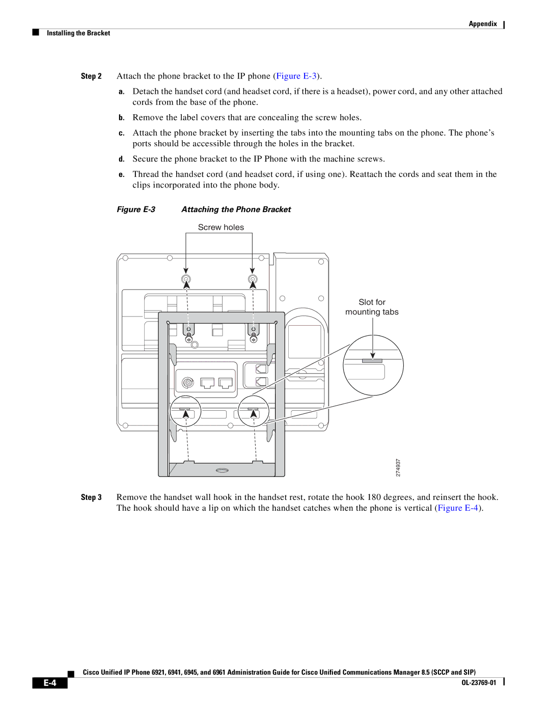 Cisco Systems 6921 manual Figure E-3 Attaching the Phone Bracket 