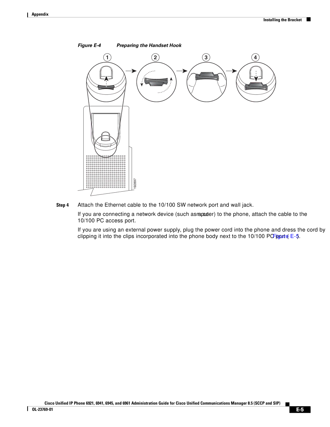 Cisco Systems 6921 manual Figure E-4 Preparing the Handset Hook 