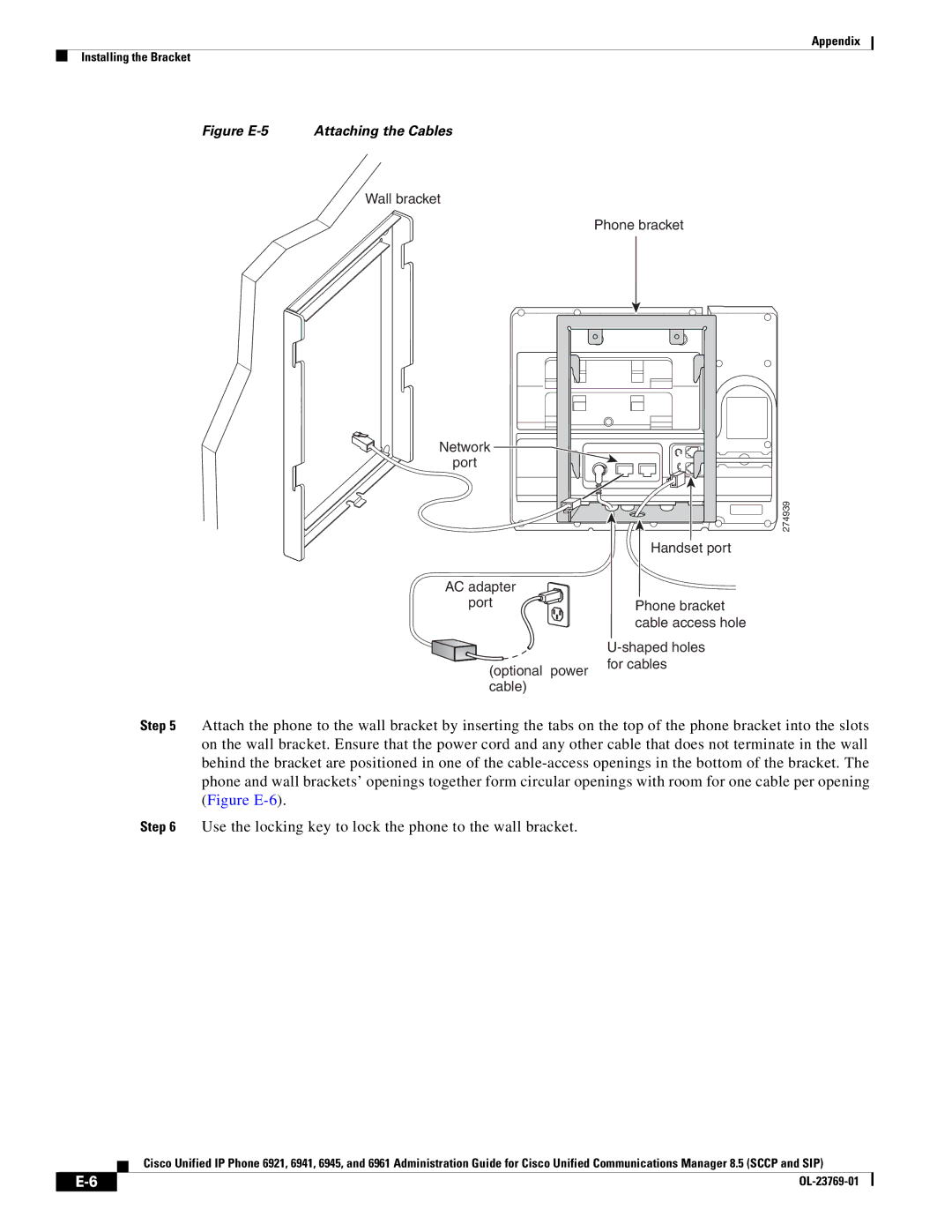 Cisco Systems 6921 manual Figure E-5 Attaching the Cables 