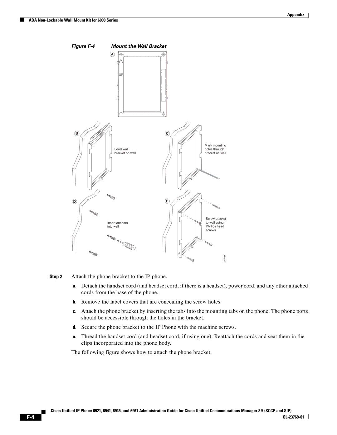 Cisco Systems 6921 manual Figure F-4 Mount the Wall Bracket 