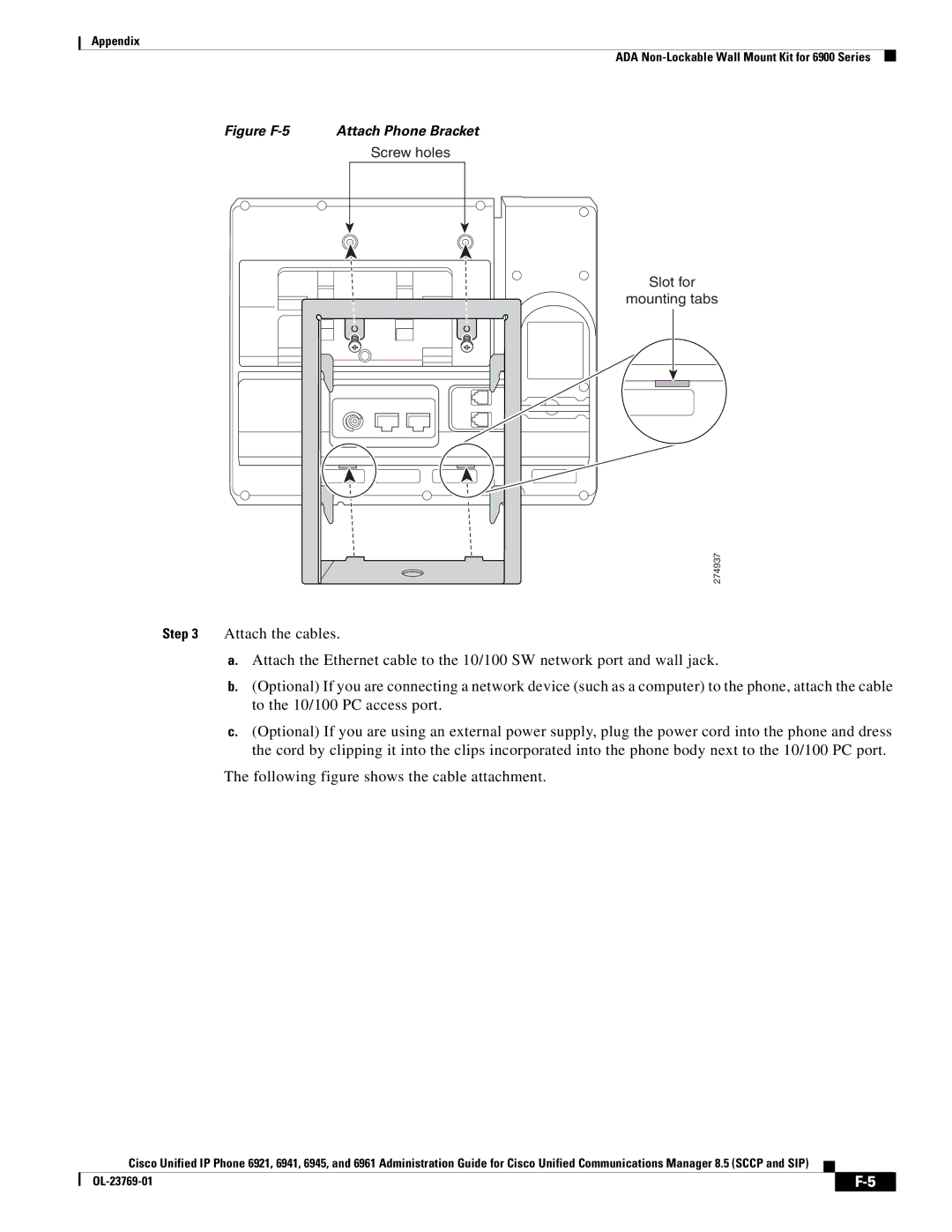 Cisco Systems 6921 manual Figure F-5 Attach Phone Bracket 