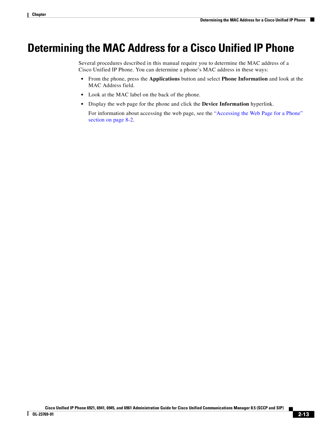 Cisco Systems 6921 manual Determining the MAC Address for a Cisco Unified IP Phone 