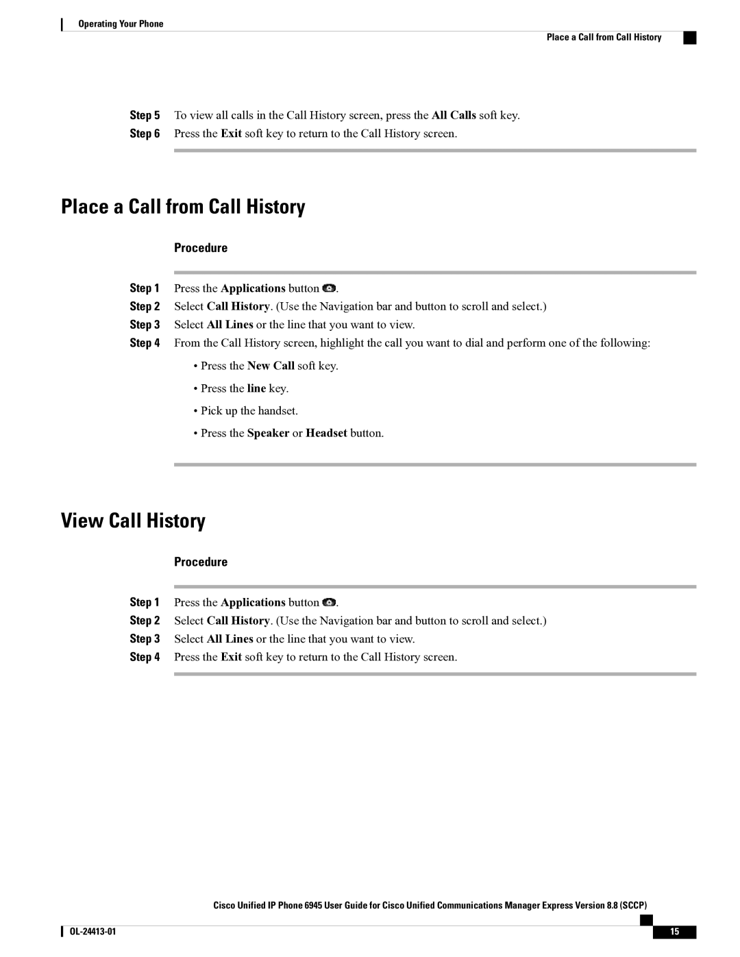 Cisco Systems 6945 manual Place a Call from Call History, View Call History 